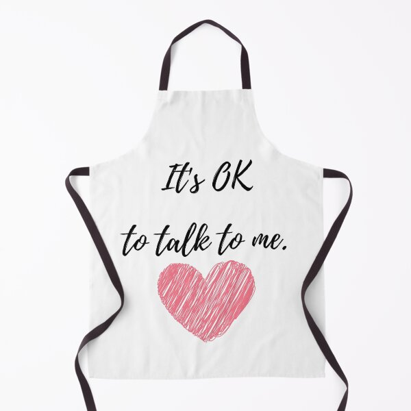 Item preview, It's ok to talk to me designed and sold by RKSDesigns.