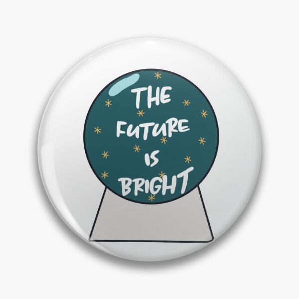 Item preview, The future is bright  designed and sold by saa013.