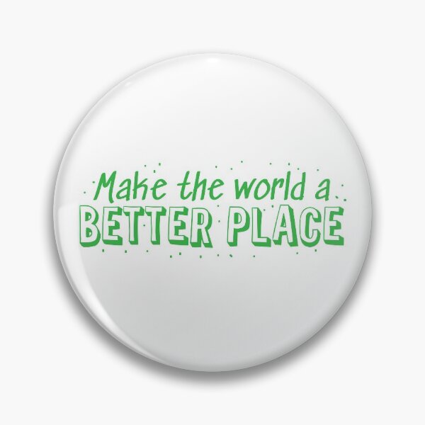 Item preview, Make the world a better place designed and sold by jazzydevil.
