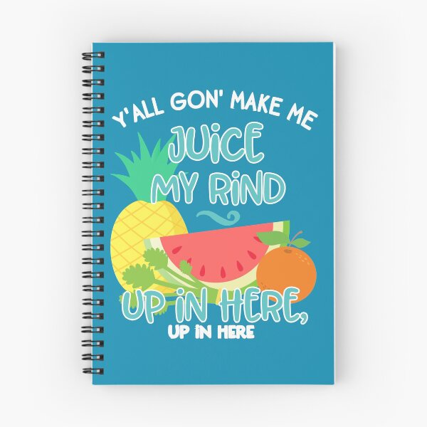 Item preview, Y'all Gon' Make Me Juice My Rind Funny Juicing 90s Hip Hop Rap Quote designed and sold by kiwi91.