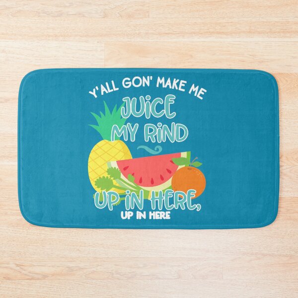 Item preview, Y'all Gon' Make Me Juice My Rind Funny Juicing 90s Hip Hop Rap Quote designed and sold by kiwi91.