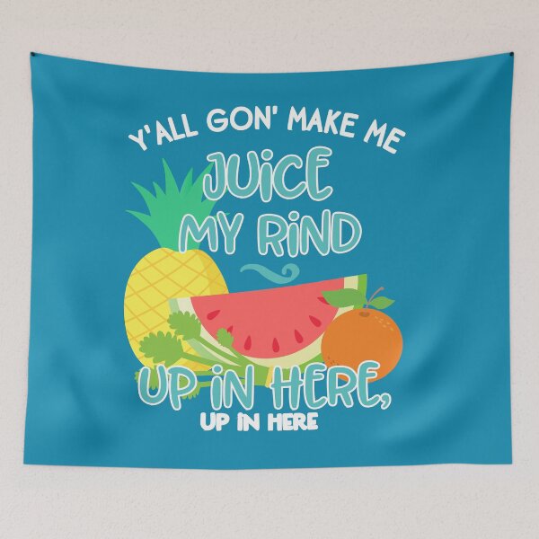 Item preview, Y'all Gon' Make Me Juice My Rind Funny Juicing 90s Hip Hop Rap Quote designed and sold by kiwi91.