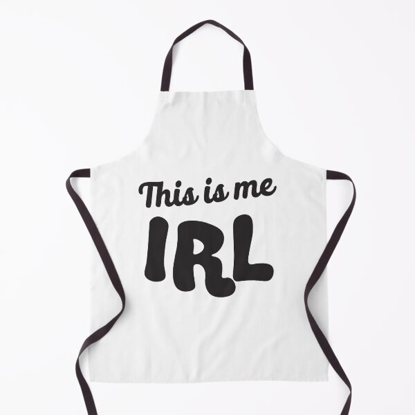 Item preview, This is me IRL (funny IN REAL LIFE) designed and sold by jazzydevil.