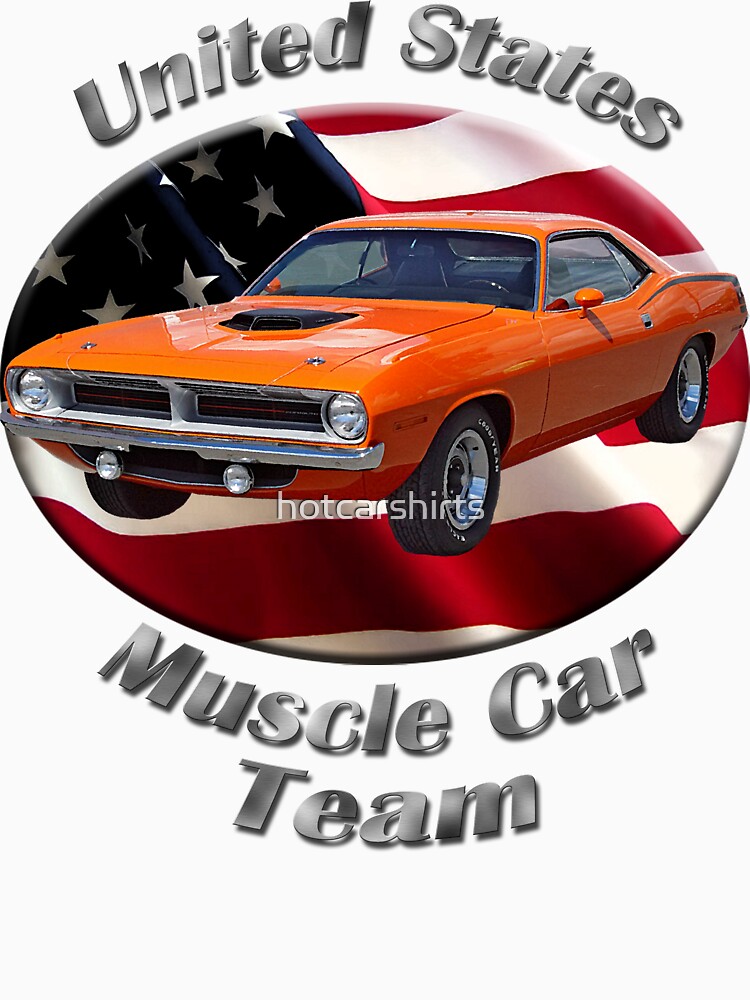 Plymouth Barracuda Muscle Car Team by hotcarshirts