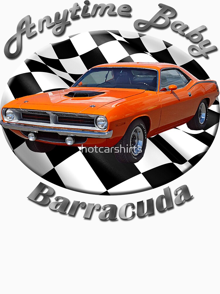 Plymouth Barracuda Anytime Baby by hotcarshirts