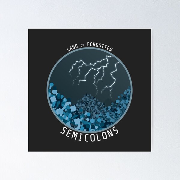 Item preview, Land of Forgotten Semicolons designed and sold by ProgrammerSense.