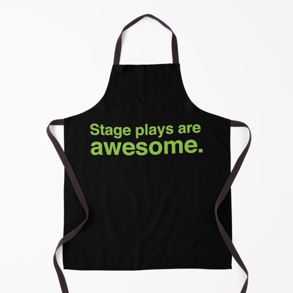 Item preview, Stage plays are awesome designed and sold by jazzydevil.