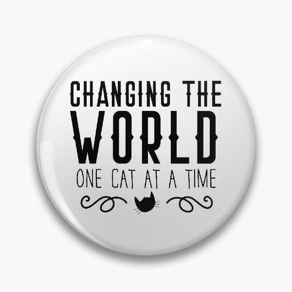 Item preview, Changing the world one cat at a time designed and sold by jazzydevil.