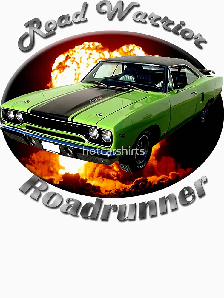 Plymouth Roadrunner Road Warrior by hotcarshirts