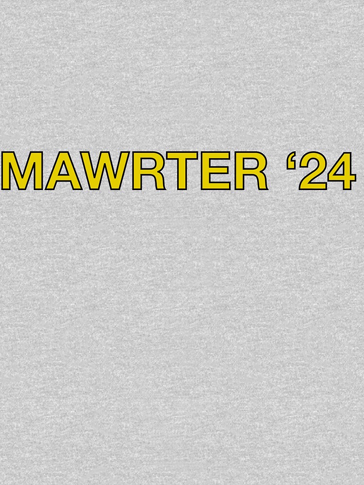 "Copy of Mawrter class of 2024" Tshirt for Sale by EshleSpecial22