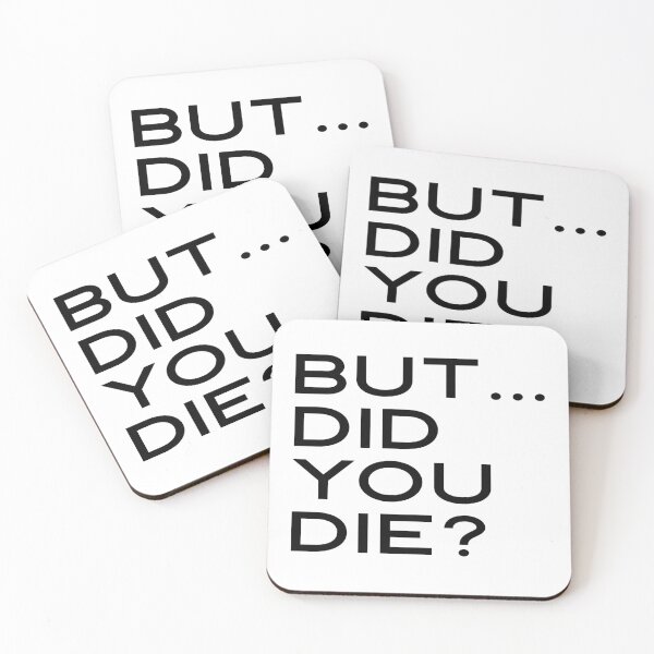 Item preview, But... Did You Die? designed and sold by Michael & Val Saletta.