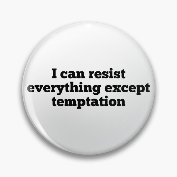 Item preview, Resisting Temptation designed and sold by HilariousThings.