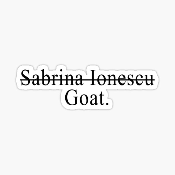 Sabrina Ionescu "Goat" Sticker
