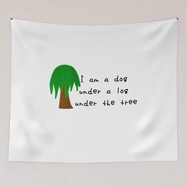 Item preview, I am a dog under a log designed and sold by Cloud Five.