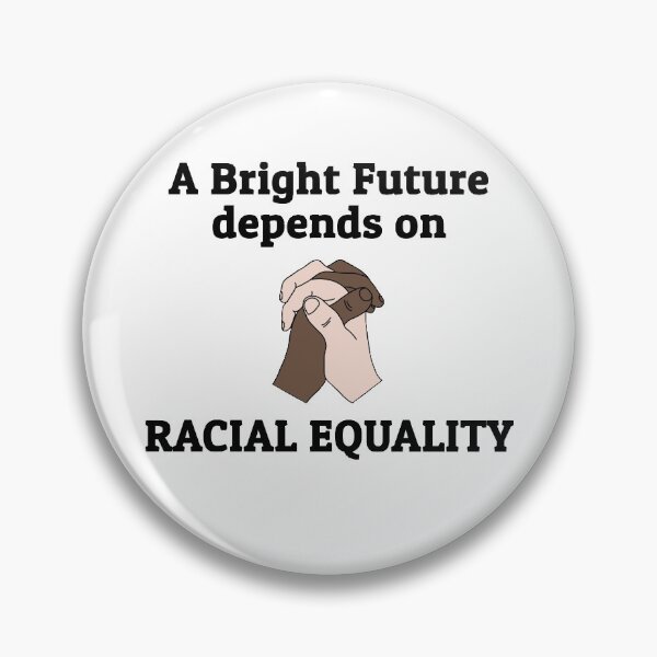 Item preview, Racial Equality designed and sold by Pirateflag.
