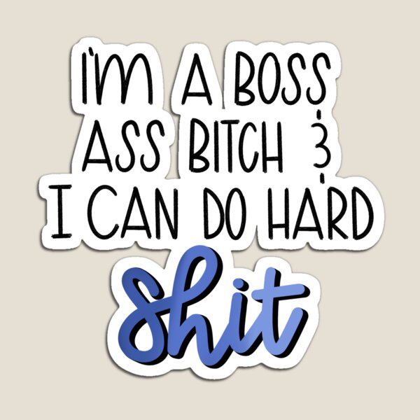 Boss Bitch Shit