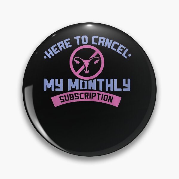 Item preview, Here To Cancel My Monthly Subscription designed and sold by Lykhota97.