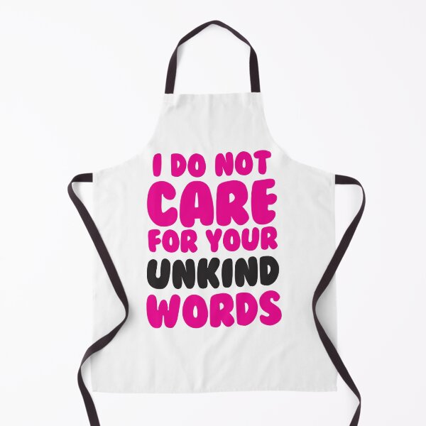 Item preview, I do not care for your unkind words designed and sold by jazzydevil.