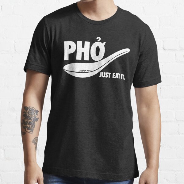 Just best sale eat pho