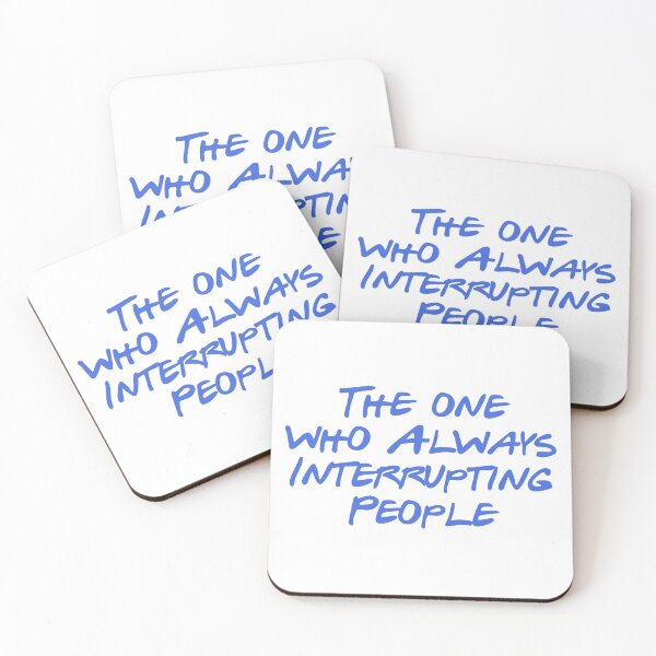 Item preview, Annoying behavior - Interrupting People designed and sold by sam1special.