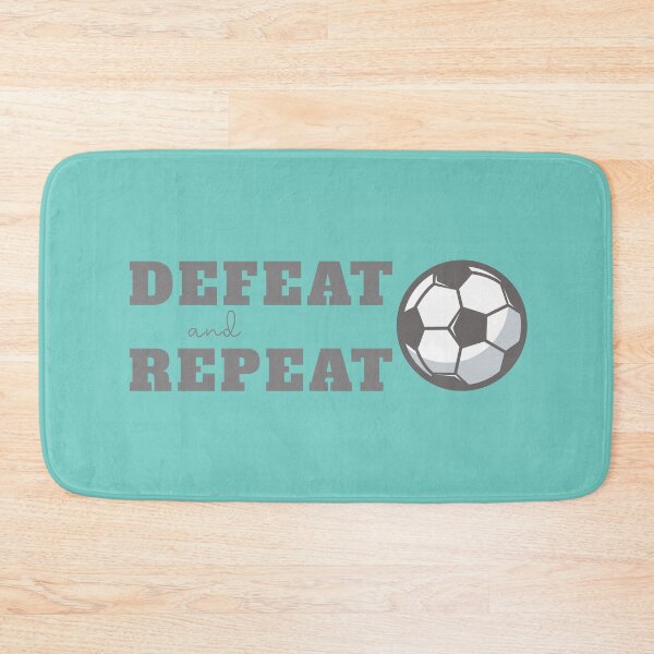 Item preview, Defeat and Repeat Soccer Football Sports Team Winners design designed and sold by doodabobs.