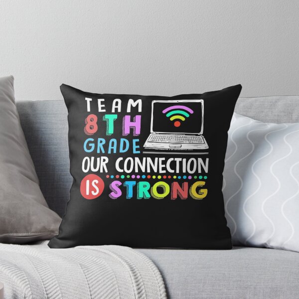 Item preview, Team 8th Grade Our Connection Is Strong Gifts designed and sold by DennisVon.