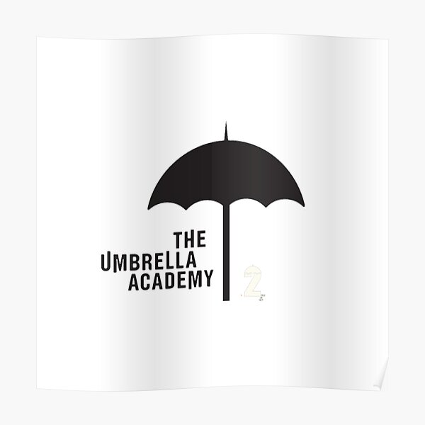 The Umbrella Academy Poster For Sale By Earthtoaura Redbubble 