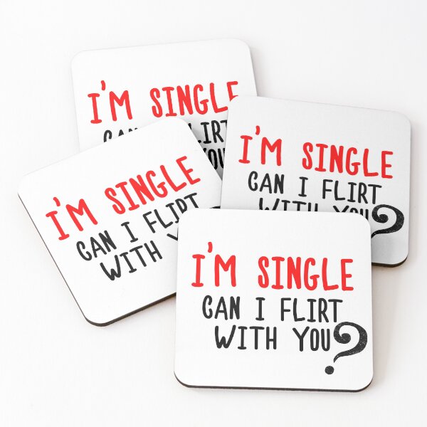 Item preview, I'm Single, Can I Flirt With You? Funny Sayings, Silly Jokes designed and sold by Seopdesigns.