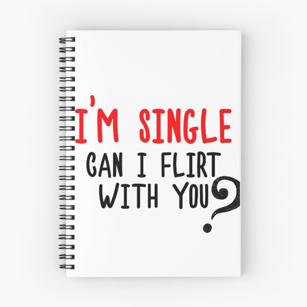 Item preview, I'm Single, Can I Flirt With You? Funny Sayings, Silly Jokes designed and sold by Seopdesigns.
