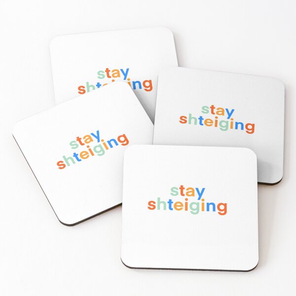 Item preview, Stay Shteiging designed and sold by shtkthtstks.