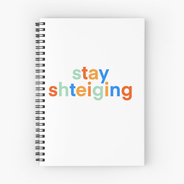 Item preview, Stay Shteiging designed and sold by shtkthtstks.