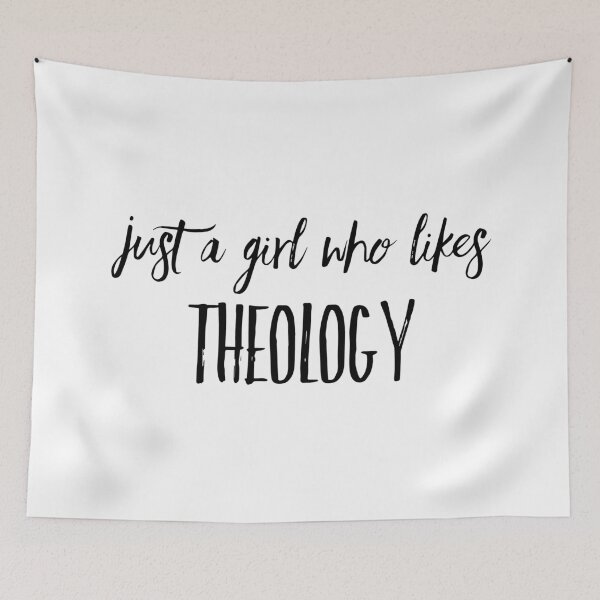 Item preview, Just A Girl Who Likes Theology designed and sold by HalpinDesign.