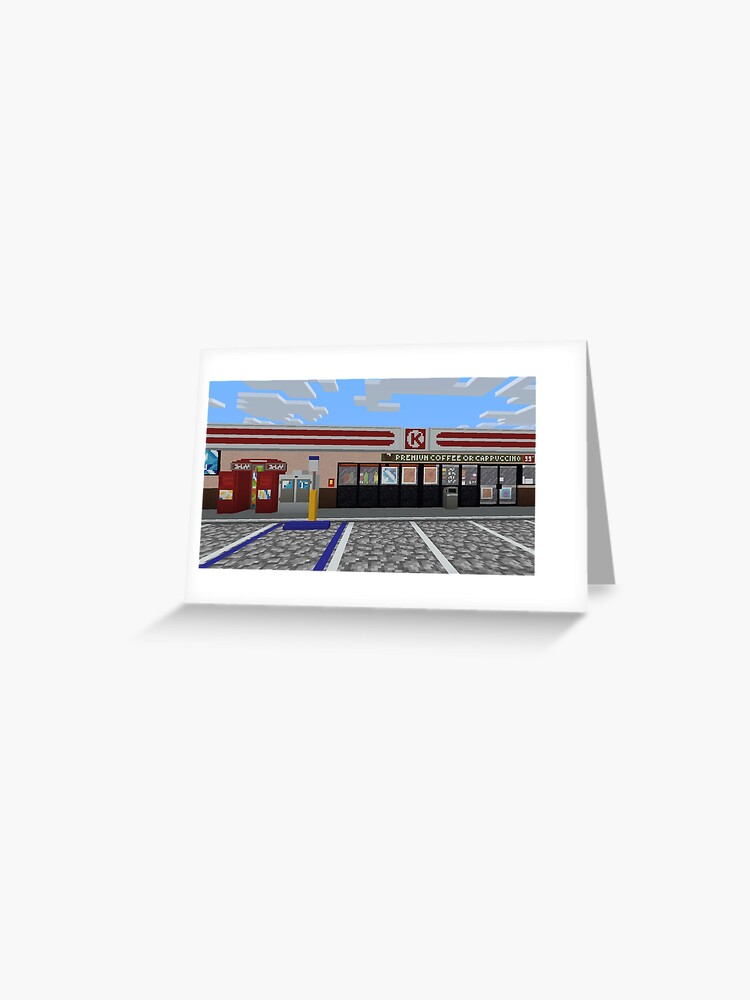 Minecraft Circle K Greeting Card By Pooperrebel Redbubble