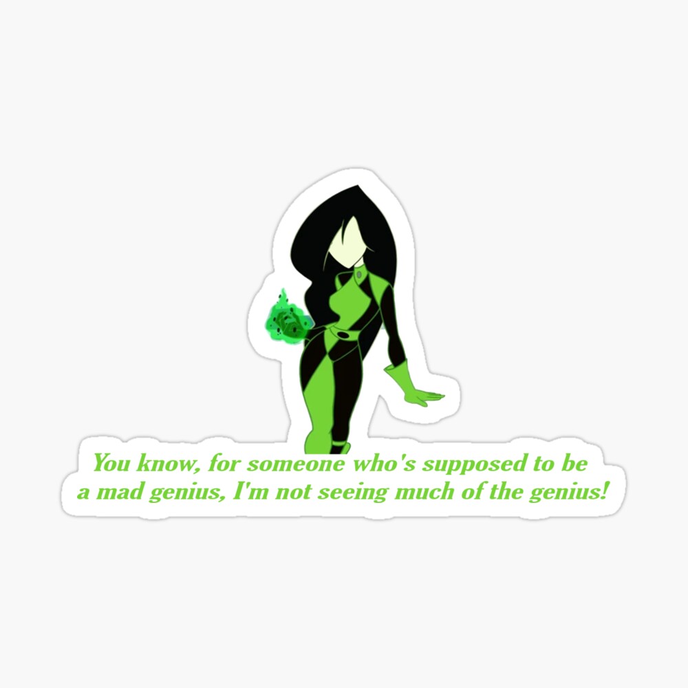 Shego catchphrase