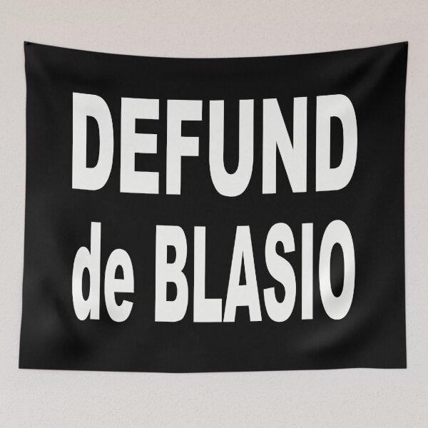 Item preview, DEFUND de BLASIO designed and sold by tonyhollywood.