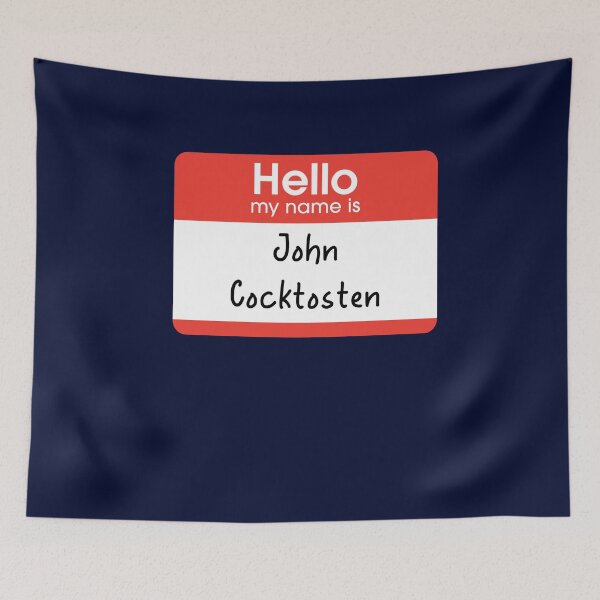 Item preview,  Hello my name is John Cocktosten designed and sold by Primotees.