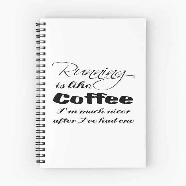 Item preview, Running Is Like Coffee, I'm Much Nicer After I've Had One designed and sold by 4AllTimes.