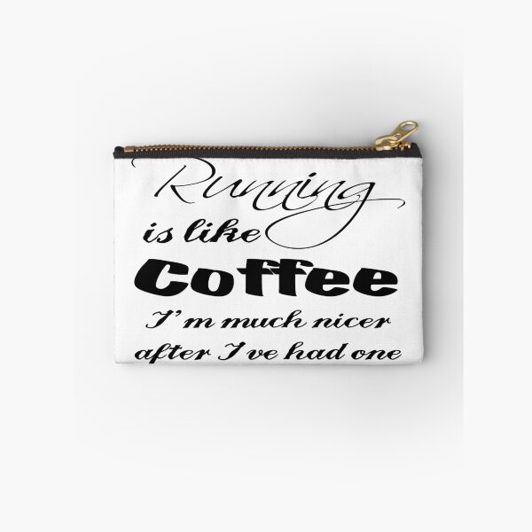 Item preview, Running Is Like Coffee, I'm Much Nicer After I've Had One designed and sold by 4AllTimes.