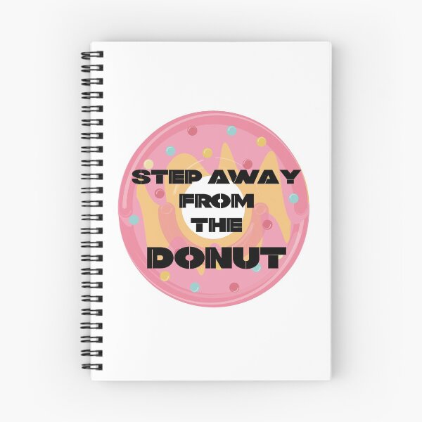 Item preview, Step Away From The Donut designed and sold by urbanbuzzz.
