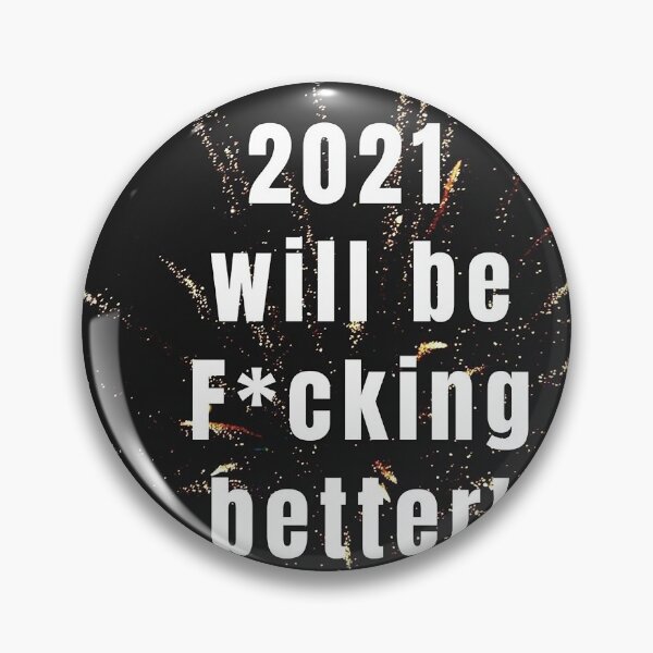 Item preview, 2021 will be better year, cool quote fireworks designed and sold by Adri Graterol.