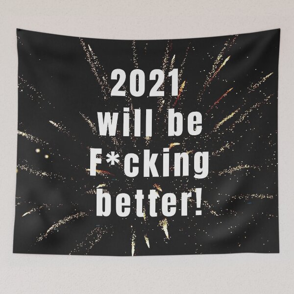 Item preview, 2021 will be better year, cool quote fireworks designed and sold by Adri Graterol.
