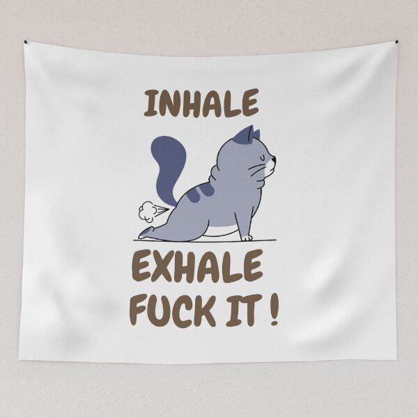 Item preview, Inhale Exhale Fuck It  designed and sold by wootee-designer.
