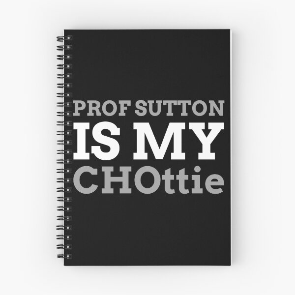 Item preview, Prof Sutton is my CHOttie designed and sold by DawnGCo.