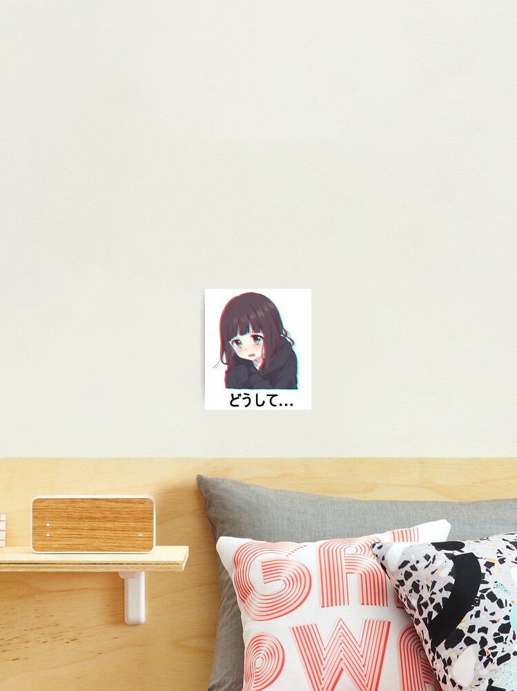 Anime Menhera chan sad why | Photographic Print