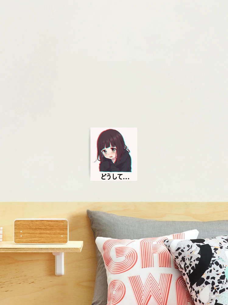 Anime Menhera chan sad why Photographic Print for Sale by uisch