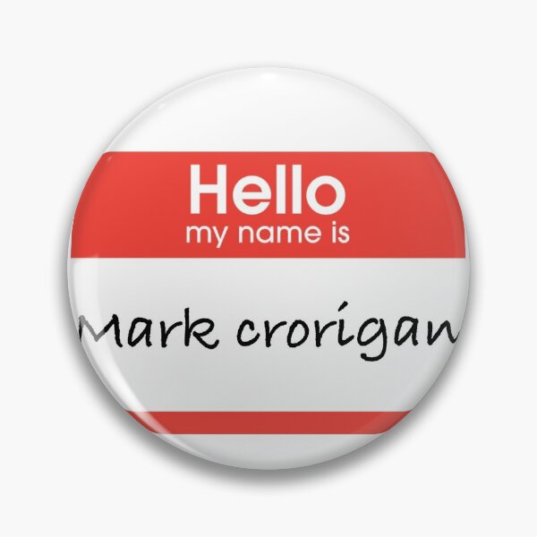 Item preview, Mark crorigan badge designed and sold by Eddiejones99.