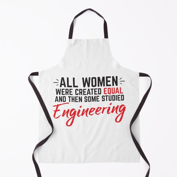 Item preview, All women were created equal and then some studied ENGINEERING  designed and sold by jazzydevil.