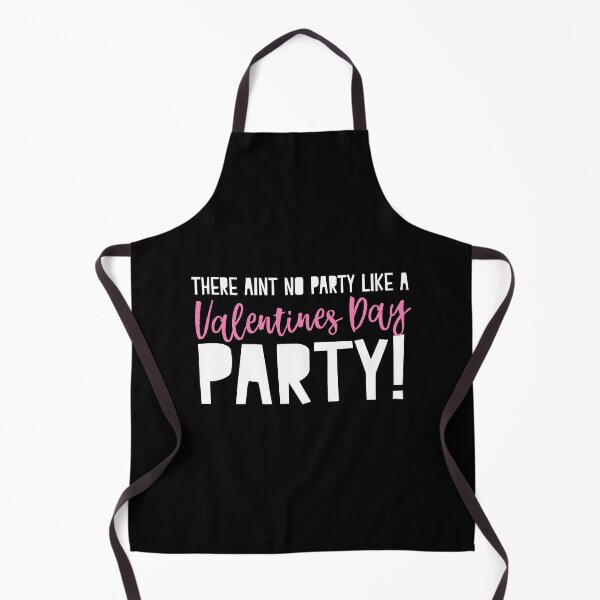 Item preview, There aint no party like a Valentines day party! designed and sold by jazzydevil.