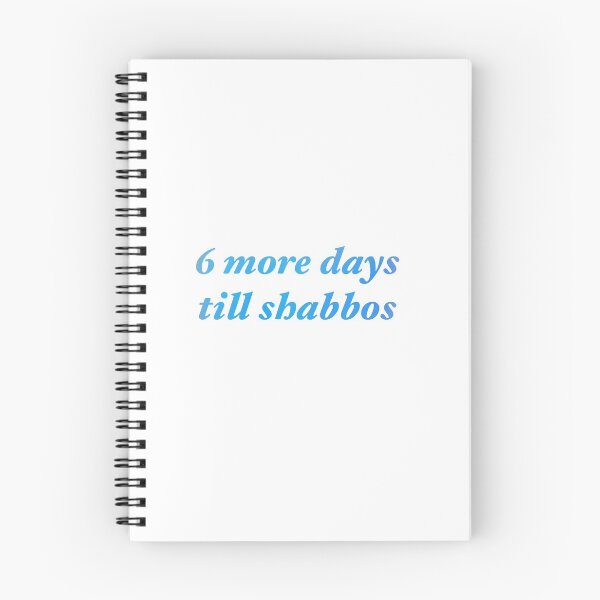 Item preview, Six More Days Till Shabbos designed and sold by shtkthtstks.