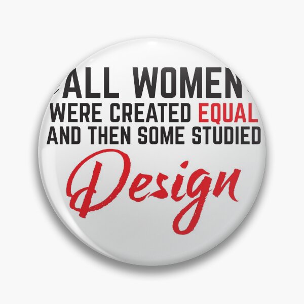 Item preview, All Women were created equal and then some studied Design designed and sold by jazzydevil.